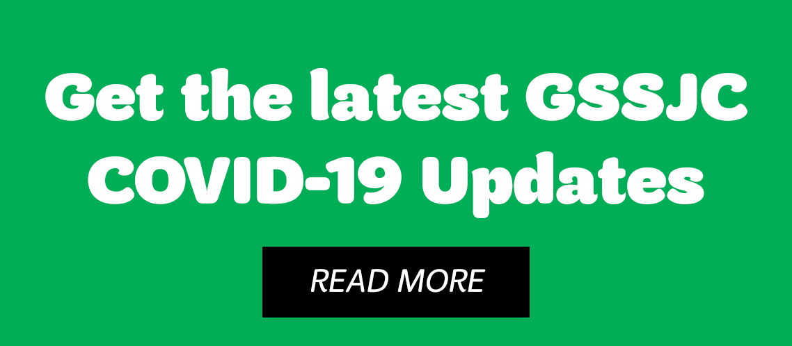 See GSSJC's latest COVID-19 updates